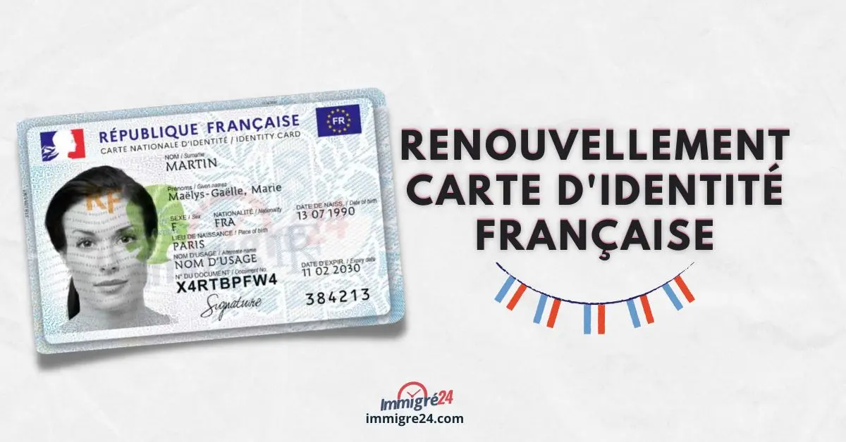 Renouvellement carte d'Identité Française 2023
