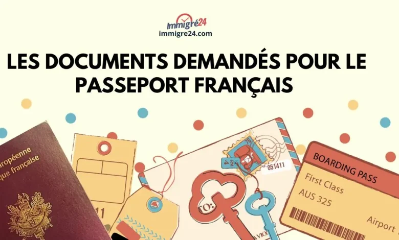 Le Passeport Français en 2024 Les documents demandés