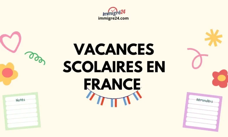 Vacances scolaires 2023 et 2024 Tout ce que vous devez savoir