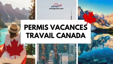 Permis vacances travail canada 2024 Tout ce que Vous Devez Savoir